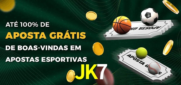 JK7 Ate 100% de Aposta Gratis